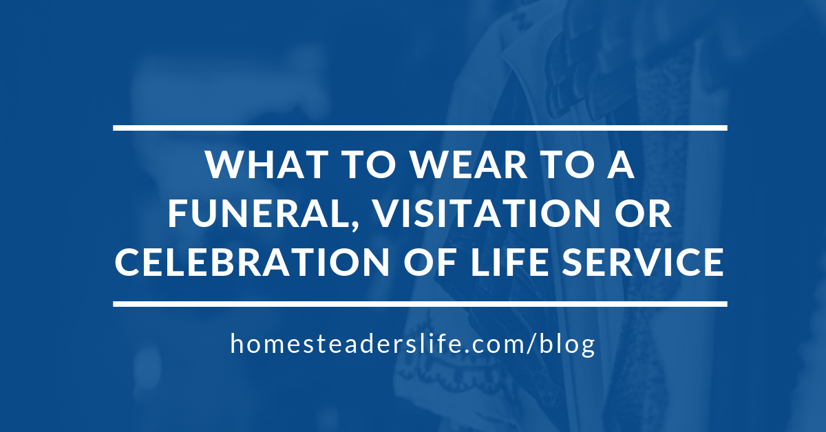 What to Wear to a Funeral, Visitation or Celebration of Life Service